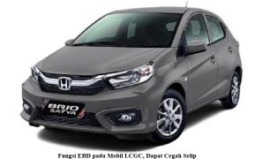 Fungsi EBD pada Mobil LCGC Dapat Cegah Selip Fungsi EBD pada Mobil