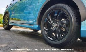 Perawatan Ban Mobil LCGC untuk Keamanan dan Kenyamanan Perawatan Ban Mobil
