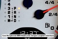 Cara Menghemat BBM Mobil LCGC dengan Langkah Sederhana Cara Menghemat BBM Mobil LCGC dengan Langkah Sederhana