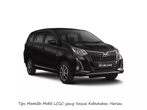 Memilih Mobil LCGC