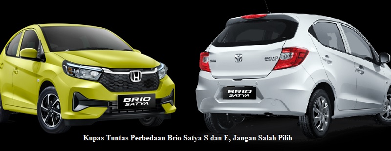 Brio Satya S dan E